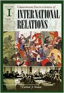 Greenwood Encyclopedia of International Relations: Volumes I, II, III, and IV]
