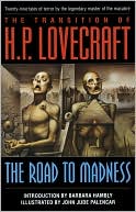 The Transition of H. P. Lovecraft: The Road to Madness