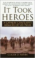 It Took Heroes: A Cavalry Chaplain's Memoir of Vietnam