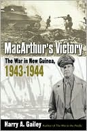 MacArthur's Victory: The War in New Guinea, 1943-1944