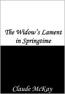 The Widow’s Lament in Springtime