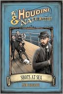 Shots at Sea (Houdini and Nate Series)