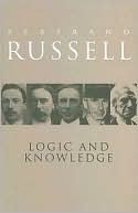 Logic and Knowledge: Essays, 1901-1950