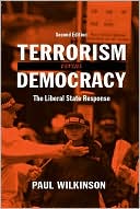 Terrorism Versus Democracy: The Liberal State Response