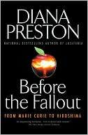 Before the Fallout: From Marie Curie to Hiroshima