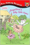 Angelina's Silly Little Sister: Station Stop 1