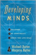 Developing Minds: Challenge and Continuity Across the Life Span