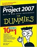 Microsoft Office Project 2007 All-in-One Desk Reference For Dummies
