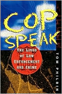 Cop Speak: The Lingo of Law Enforcement and Crime