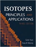 Isotopes: Principles and Applications