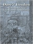 Dore's London: All 180 Illustrations from London, A Pilgrimage