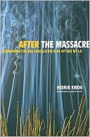 After the Massacre: Commemoration and Consolation in Ha My and My Lai