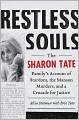 Restless Souls: The Sharon Tate Family's Account of Stardom, the Manson Murders, and a Crusade for Justice