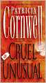 Cruel and Unusual (Kay Scarpetta Series #4)