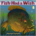 Fish Had a Wish