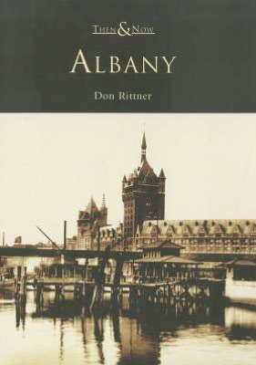 Albany, New York (Then and Now Series)