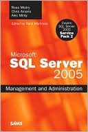 Microsoft SQL Server 2005 Management and Administration