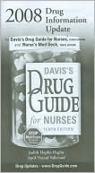 Davis's Drug Guide for Nurses Tenth Edition: 2008 Drug Information Update