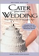 Cater Your Own Wedding: Easy Ways to Do It Yourself in Style
