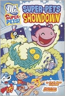 Super-Pets Showdown (DC Super-Pets Series)