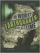 Worst Earthquakes of All Time, The