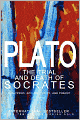 The Trial and Death of Socrates: Euthyphro, Apology, Crito, and Phaedo
