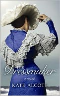The Dressmaker by Kate Alcott: Book Cover