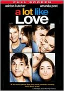 A Lot Like Love with Ashton Kutcher