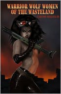 Warrior Wolf Women of the Wastelands