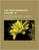 The Post-Graduate (Volume 18)