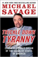 Trickle Down Tyranny by Michael Savage: NOOK Book Cover