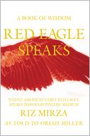 Red Eagle Speaks: A Book of Wisdom
