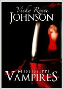 Mississippi Vampires by Vicky Renee Johnson: NOOK Book Cover