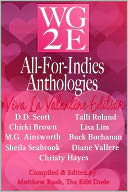The WG2E All-For-Indies Anthologies: Viva La Valentine Edition