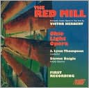 Victor Herbert: The Red Mill