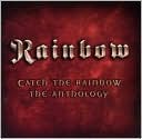 Catch the Rainbow: The Anthology