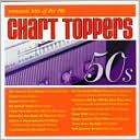 Chart Toppers: Romantic Hits of the 50s by Chart Toppers: CD Cover