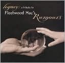 Legacy: A Tribute to Fleetwood Mac's Rumours