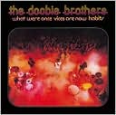 What Were Once Vices Are Now Habits by The Doobie Brothers: CD Cover