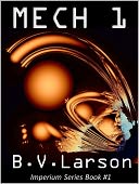 Mech 1 by B. V. Larson: NOOK Book Cover