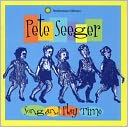 Song and Play Time with Pete Seeger