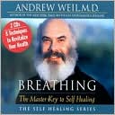 Breathing: Master Key to Self Healing