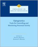 Optogenetics: Tools for Controlling and Monitoring Neuronal Activity