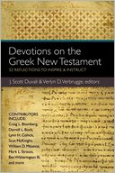 Devotions on the Greek New Testament: 52 Reflections to Inspire and Instruct
