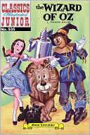 The Wizard of Oz - Classics Illustrated Junior #535