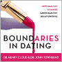 Boundaries in Dating: How Healthy Choices Grow Healthy Relationships
