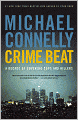 Crime Beat: A Decade of Covering Cops and Killers