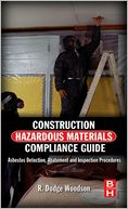 download Construction Hazardous Materials Compliance Guide : Asbestos Detection, Abatement and Inspection Procedures book