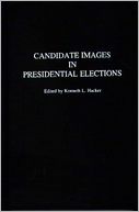 Candidate Images In Presidential Elections