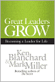 Great Leaders Grow: Becoming a Leader for Life